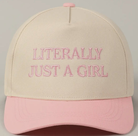 Literally Just A Girl Hat