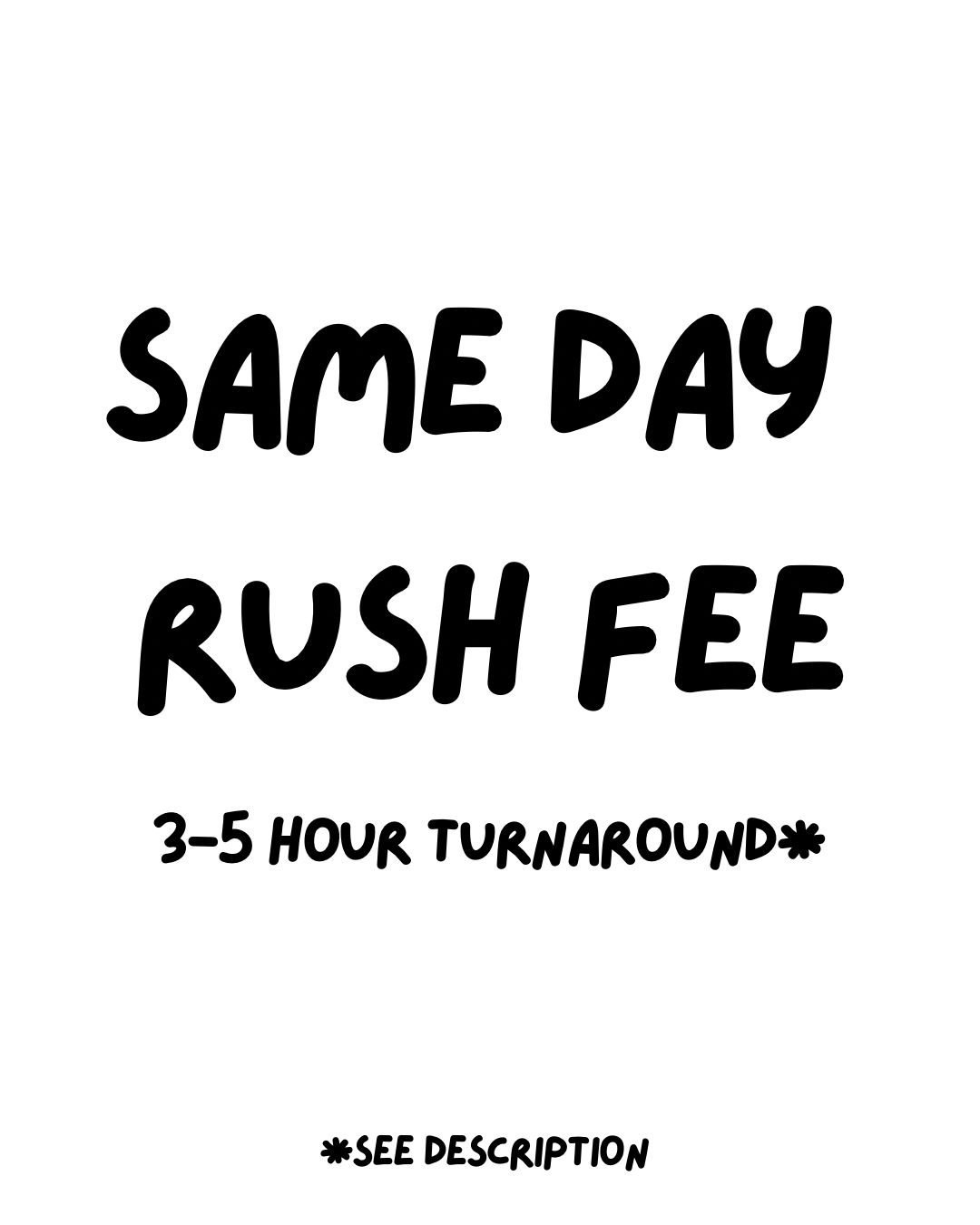 Rush Fee - Same Day