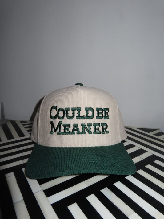 Could Be Meaner Trucker Hat